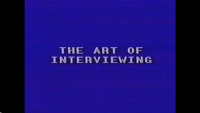 The Art of Interviewing